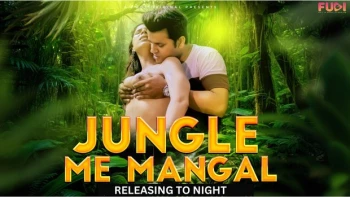 Jangal Me Mangal (E03) Fugi Uncut Web Series