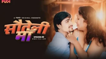 Sauteli Ma (E03) Fugi Uncut Web Series