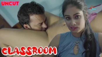 Classroom (E01) LoveMovies Uncut Web Series