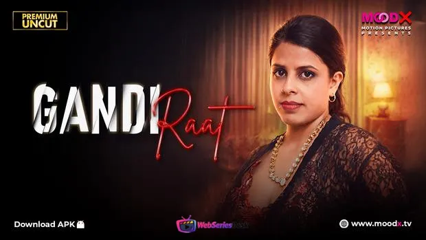 Gandi Raat (E01) MoodX Hot Web Series
