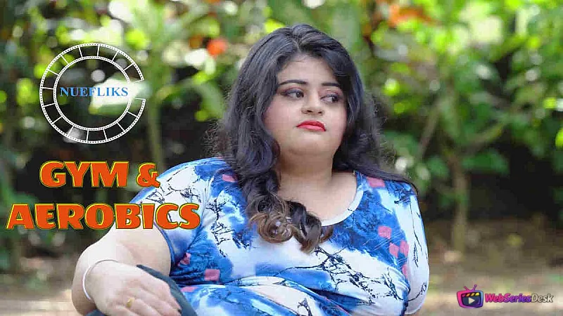 Gym And Aerobics (E04) Nuefliks Hot Web Series