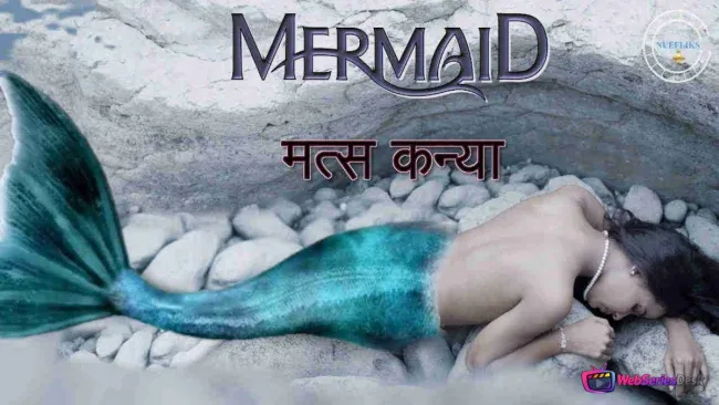 Matskanya (Mermaid) (E01) Nuefliks Hot Web Series