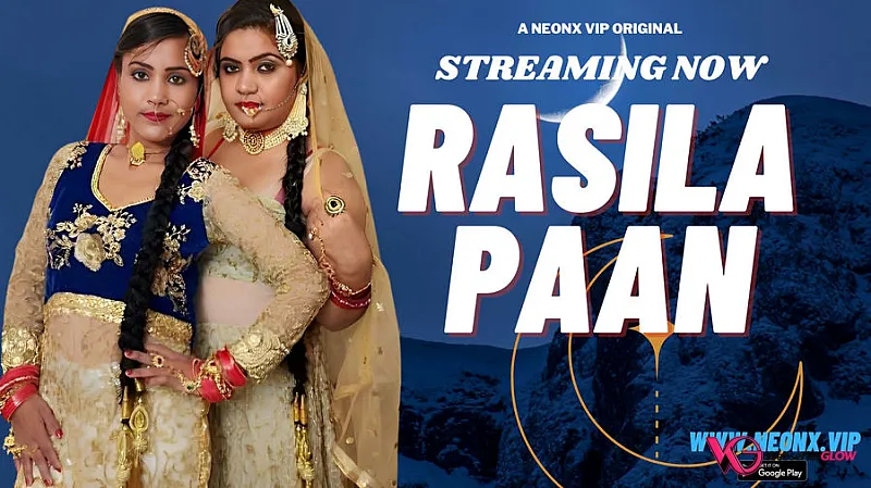 Rasila Paan NeonX Uncut Short Film