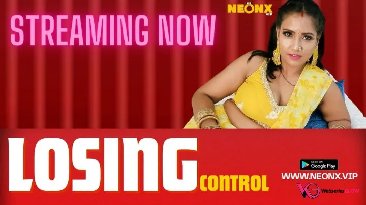 Losing Control NeonX Uncut Short Film