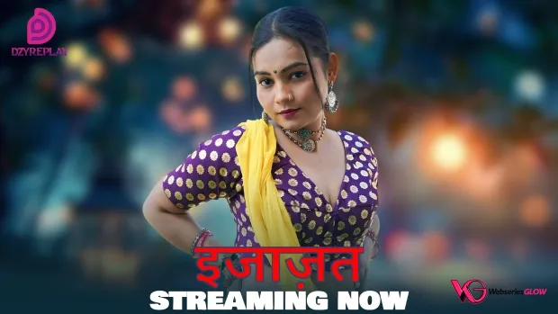 Ijazat (E05) Dzyreplay Hot Web Series