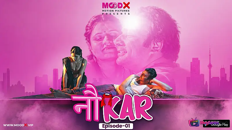 Noukar (E02) MoodX Uncut Web Series