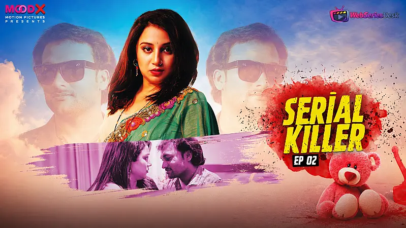 Serial Killer (E02) MoodX Uncut Web Series