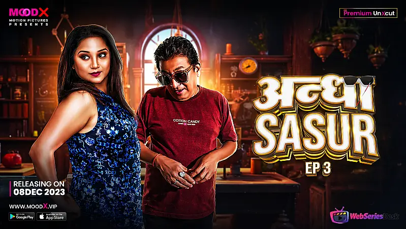 Andha Sasur (E03) MoodX Hot Web Series