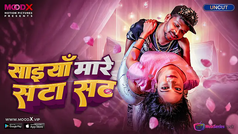 Saiya Mare Satasat (E01) MoodX Hot Web Series