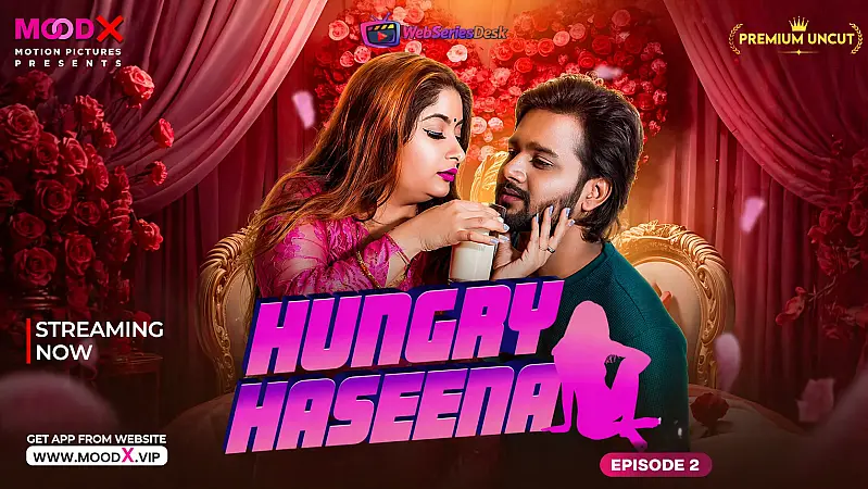 Hungry Haseena (E02) MoodX Hot Web Series
