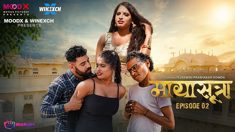 MayaSutra (E02) MoodX Hot Web Series