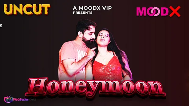 Honeymoon (E01) MoodX Hot Web Series