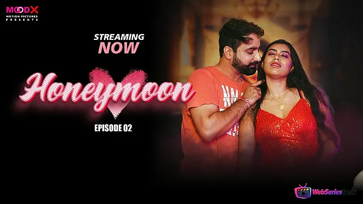 Honeymoon (E02) MoodX Hot Web Series