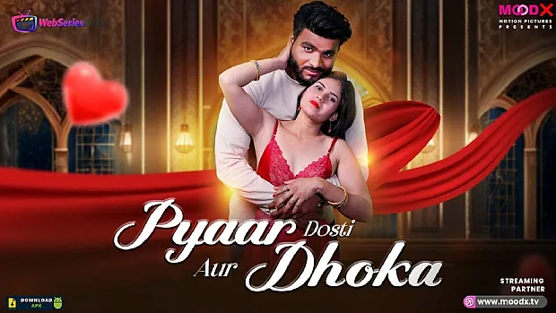 Pyar Dosti Aur Dhokha MoodX Uncut Short Film