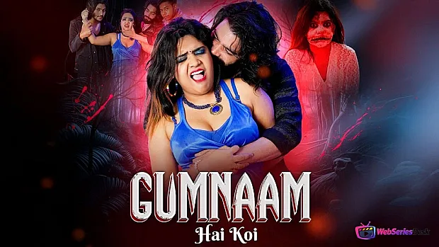 Gumnaam Hi Koi (E01) MoodX Hot Web Series