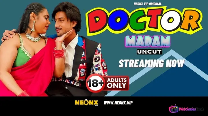 Doctor Madam NeonX Uncut Short Film
