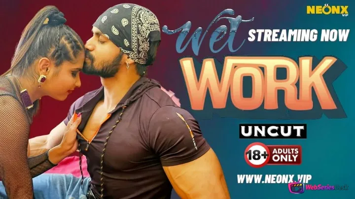 Wet Work NeonX Uncut Short Film