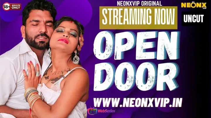 Open Door NeonX Uncut Short Film