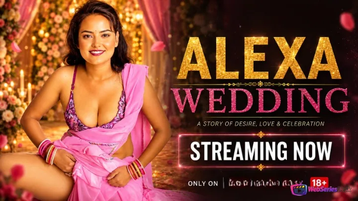Alexa Wedding UnRated Uncut Short Film
