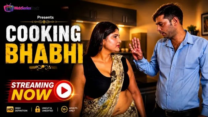 Cooking Bhabhi UnRated Uncut Short Film