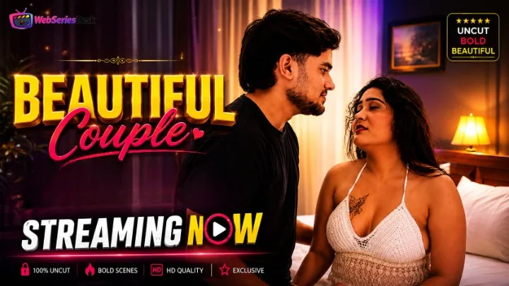 Beautiful Couple UnRated Uncut Short Film
