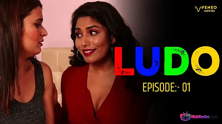 Ludo The Sex Game (E01) Feneo Hot Web Series
