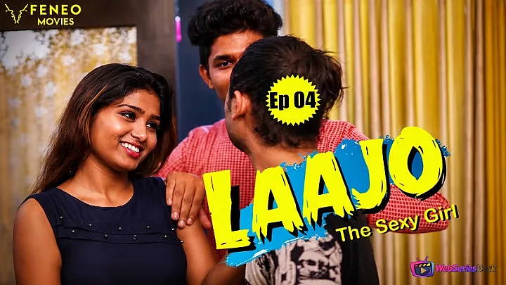 Lajjo The Sexy Girl (E04) Feneo Hot Web Series