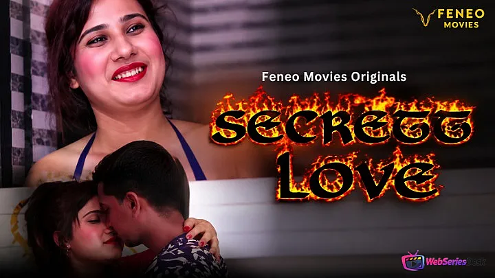 Secret Love (E03) FeneoMovies Hot Web Series