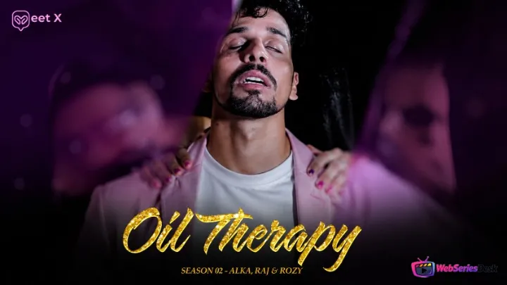 Oil Therapy MeetX Uncut Short Film