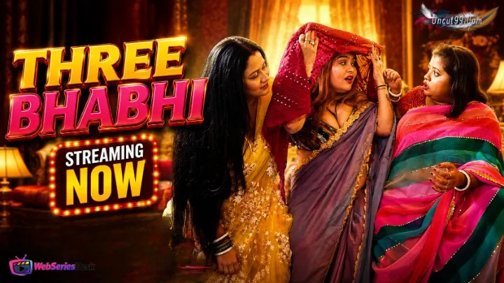 Three Bhabhi UnRated Uncut Short Film