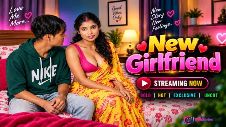 New Girlfriend UnRated Uncut Short Film