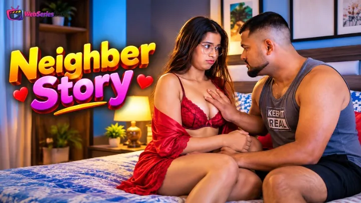 Neighber Story UnRated Uncut Short Film